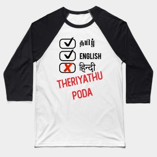 Hindi Theriyadhu Poda Baseball T-Shirt